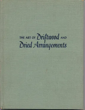 Art of DRIFTWOOD & Dried Arrangements Tatsuo Ishimoto Profusely Illustrated Asian Gardening JAPANESE CRAFTS Bonzai Household Art Wood Stone